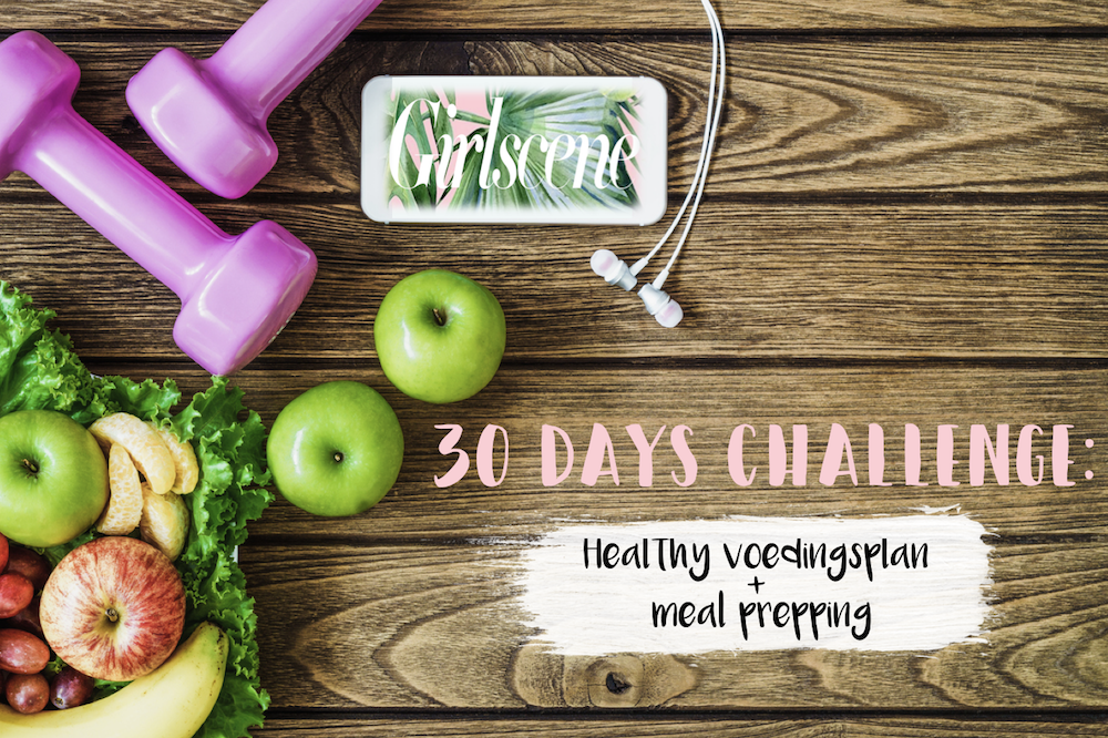 Illustratie voor: Girlscene’s 30 Days Challenge: Healthy voedingsschema + meal prepping